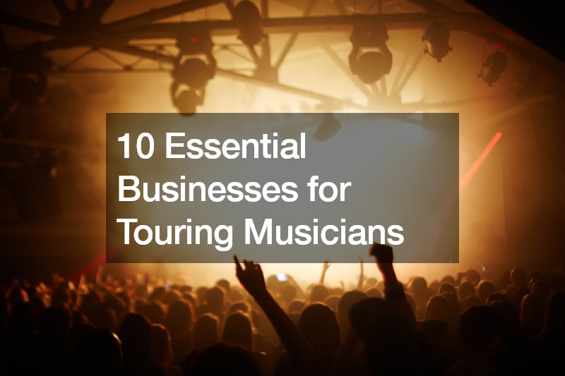 10 Essential Businesses for Touring Musicians